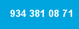 934 381 08 71
